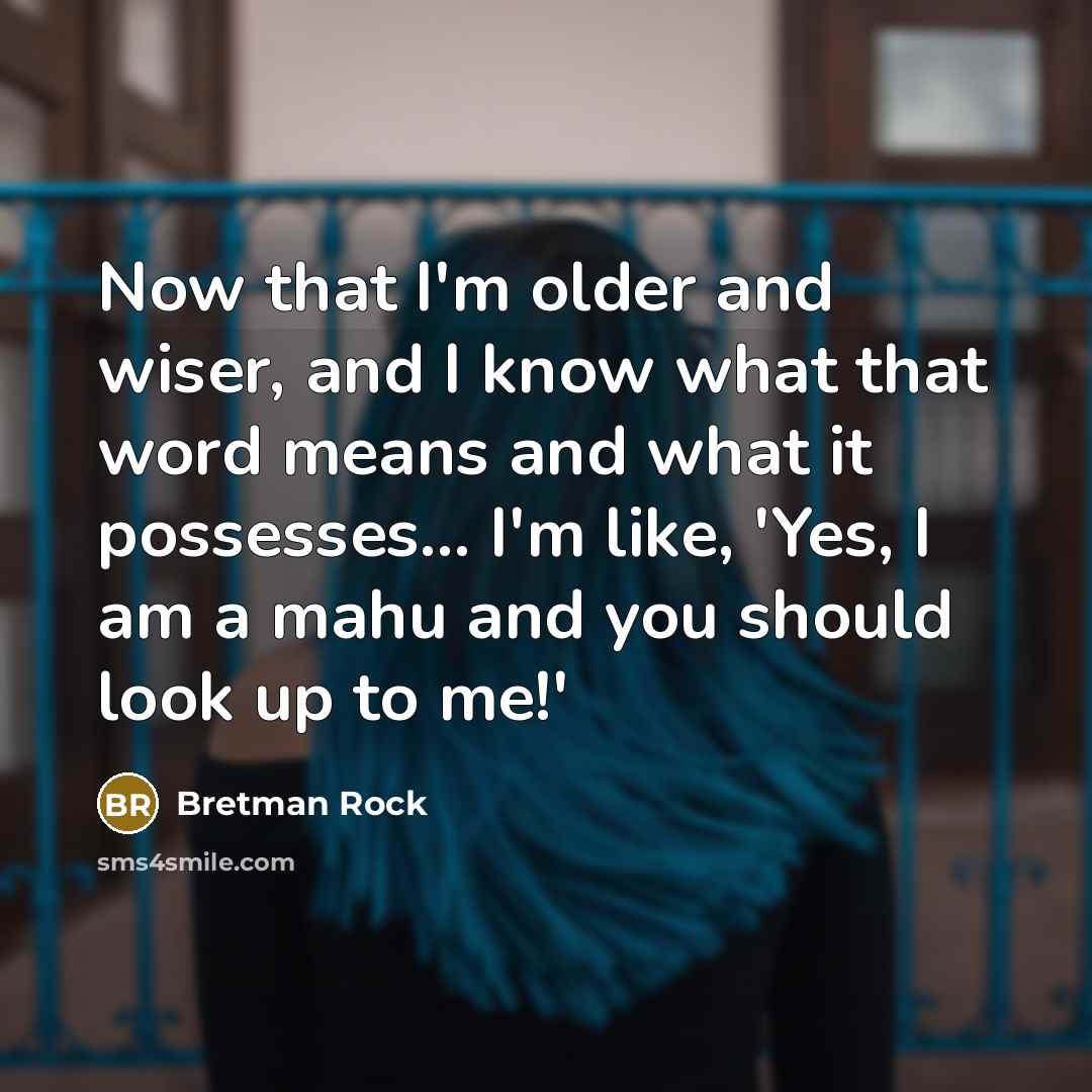 “Now that I'm older and wiser, and I know what…” quote by Bretman Rock
