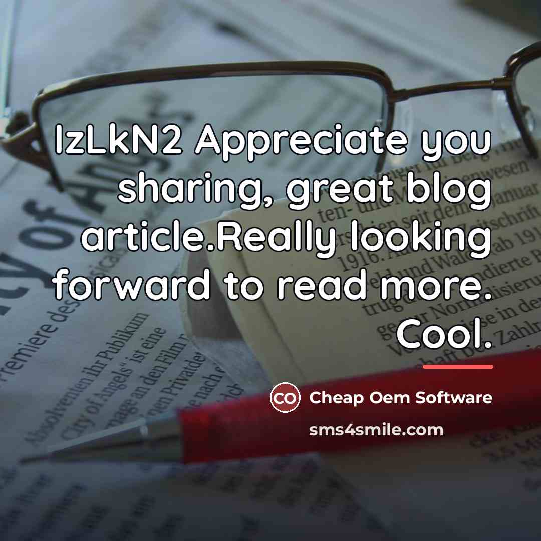 “IzLkN2 Appreciate you sharing, great blog article.Really looking forward to…” quote by Cheap Oem Software