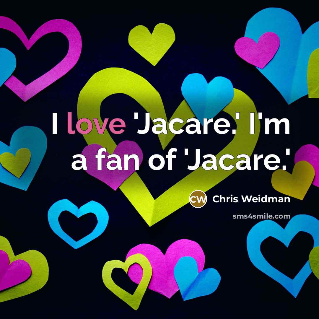 “I love 'Jacare.' I'm a fan of 'Jacare.'…” quote by Chris Weidman