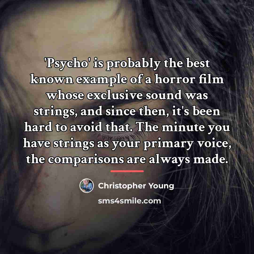 “'Psycho' is probably the best known example of a horror…” quote by Christopher Young