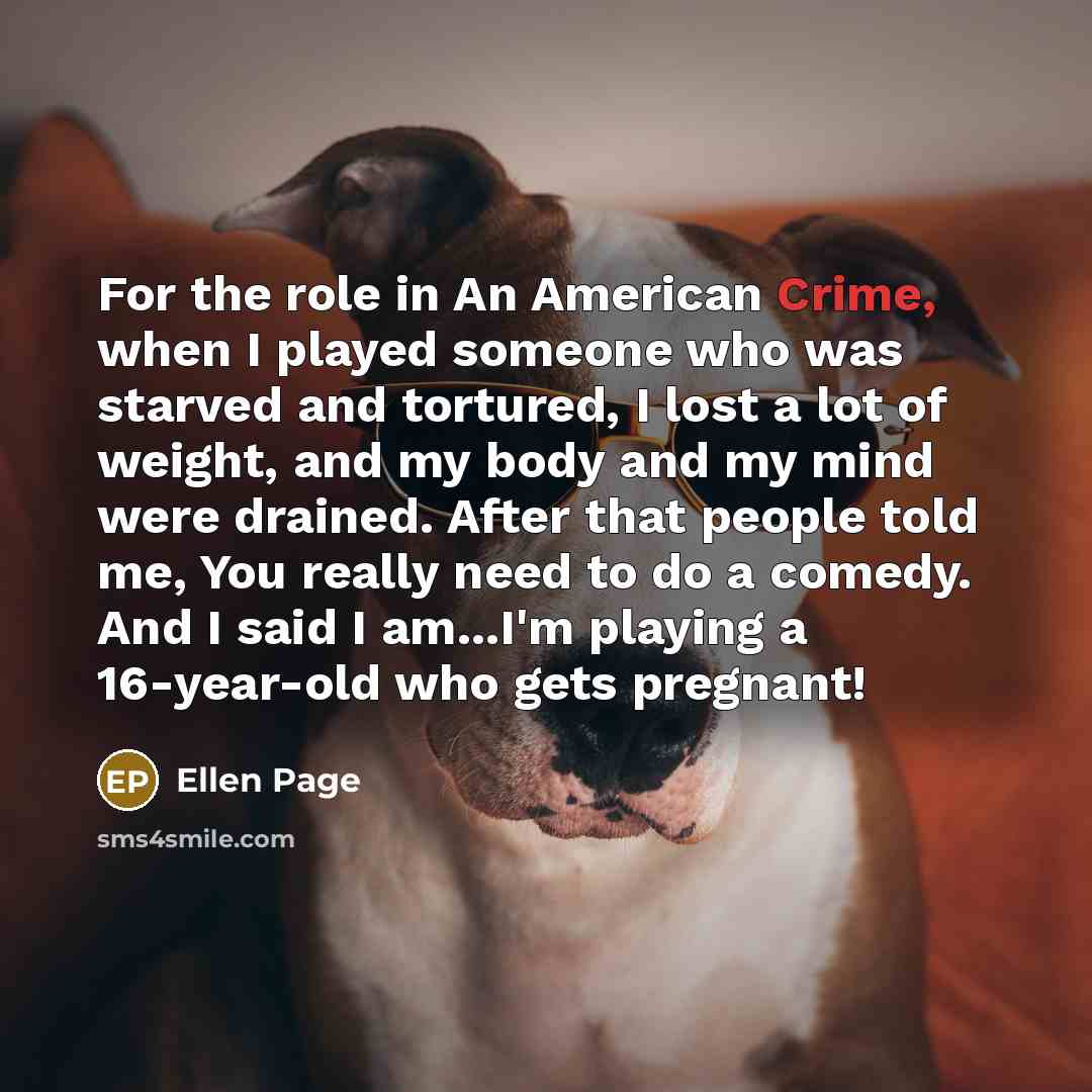 “For the role in An American Crime, when I played…” quote by Ellen Page