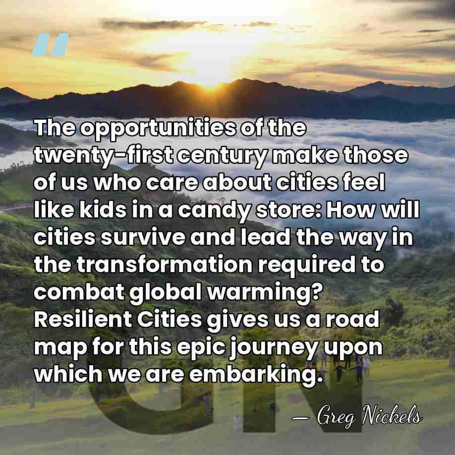 The opportunities of the twenty-first century make those of us who care&hellip; - Greg Nickels