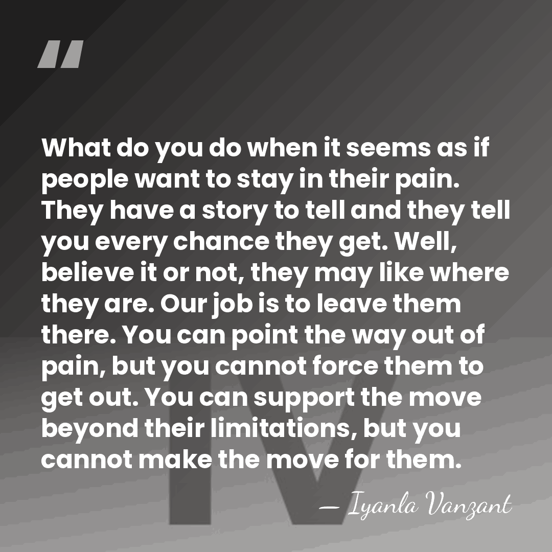 What do you do when it seems as if people want to&hellip; - Iyanla Vanzant