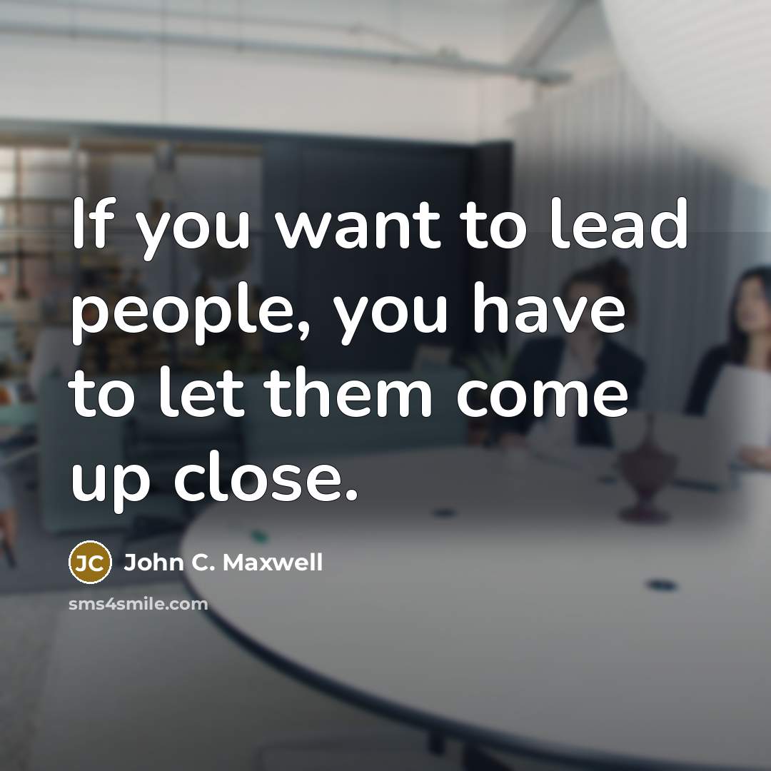 “If you want to lead people, you have to let…” quote by John C. Maxwell