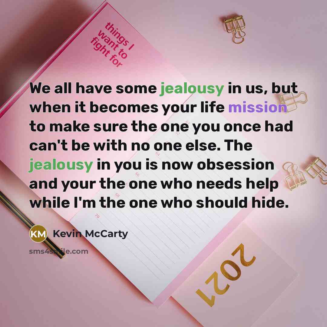 “We all have some jealousy in us, but when it…” quote by Kevin McCarty