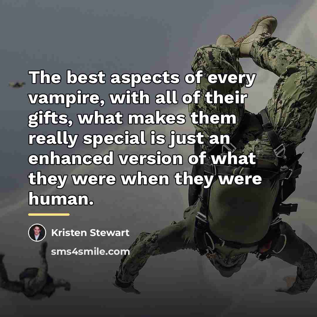 “The best aspects of every vampire, with all of their…” quote by Kristen Stewart