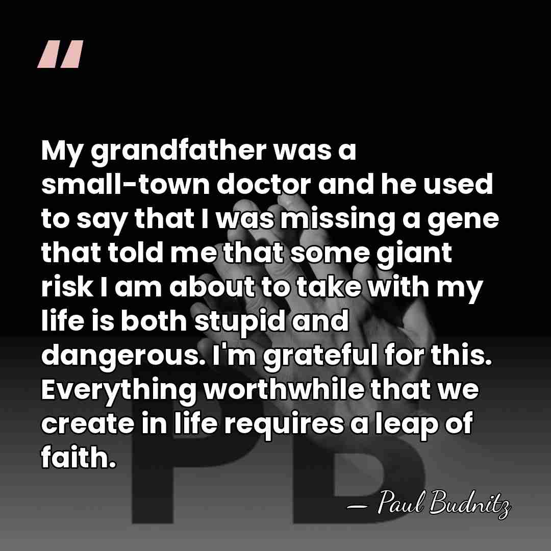 My grandfather was a small-town doctor and he used to say that&hellip; - Paul Budnitz