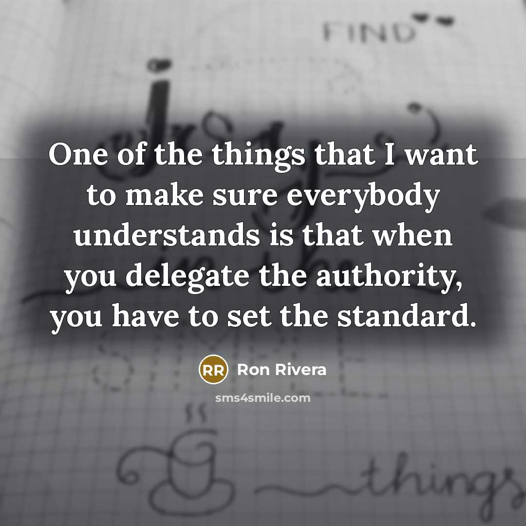 “One of the things that I want to make sure…” quote by Ron Rivera