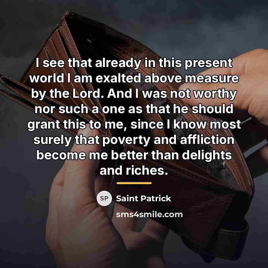 “I see that already in this present world I am…” quote by Saint Patrick