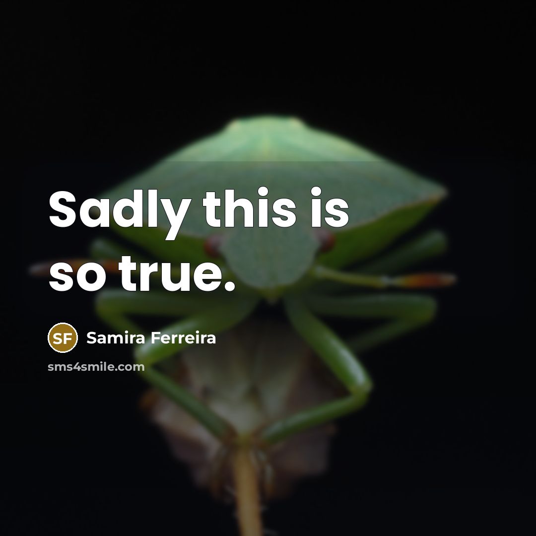 “Sadly this is so true.…” quote by Samira Ferreira