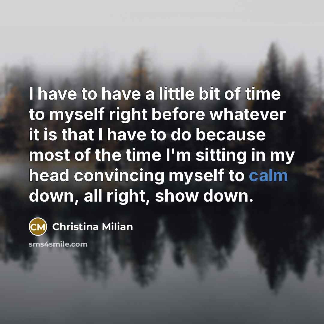“I have to have a little bit of time to…” quote by Christina Milian