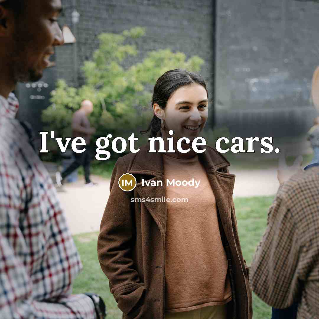 “I've got nice cars.…” quote by Ivan Moody