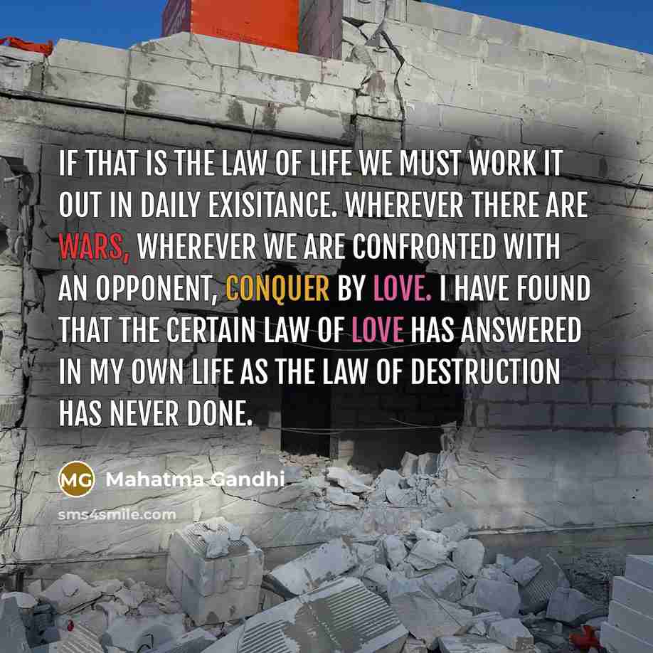 “If that is the law of life we must work…” quote by Mahatma Gandhi