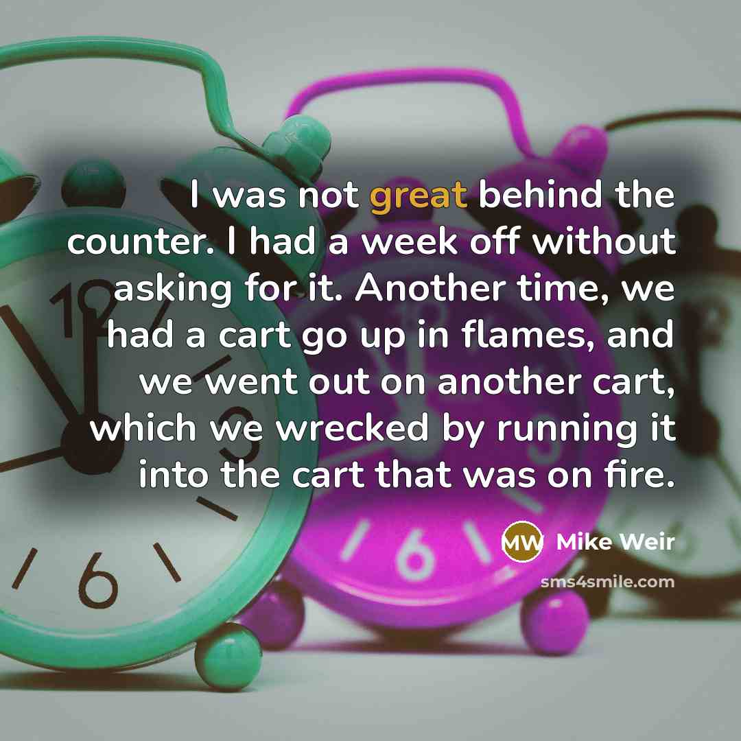 “I was not great behind the counter. I had a…” quote by Mike Weir