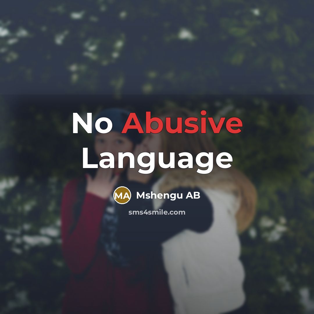 “No Abusive Language” quote by Mshengu AB