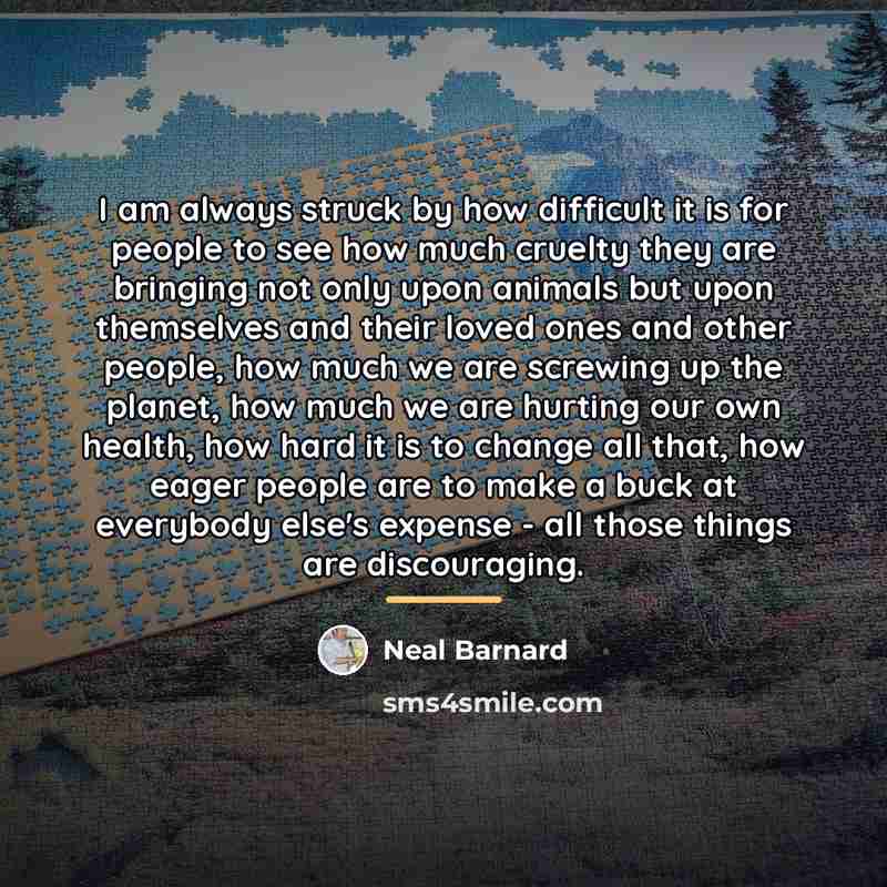 “I am always struck by how difficult it is for…” quote by Neal Barnard