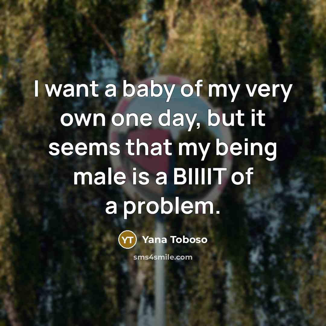 “I want a baby of my very own one day,…” quote by Yana Toboso