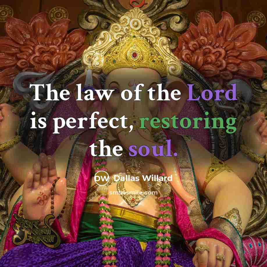 “The law of the Lord is perfect, restoring the soul.…” quote by Dallas Willard