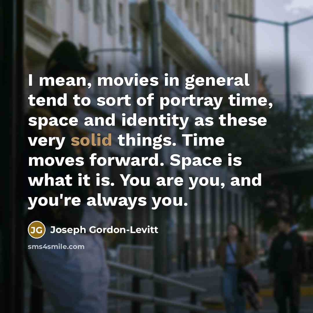 “I mean, movies in general tend to sort of portray…” quote by Joseph Gordon-Levitt