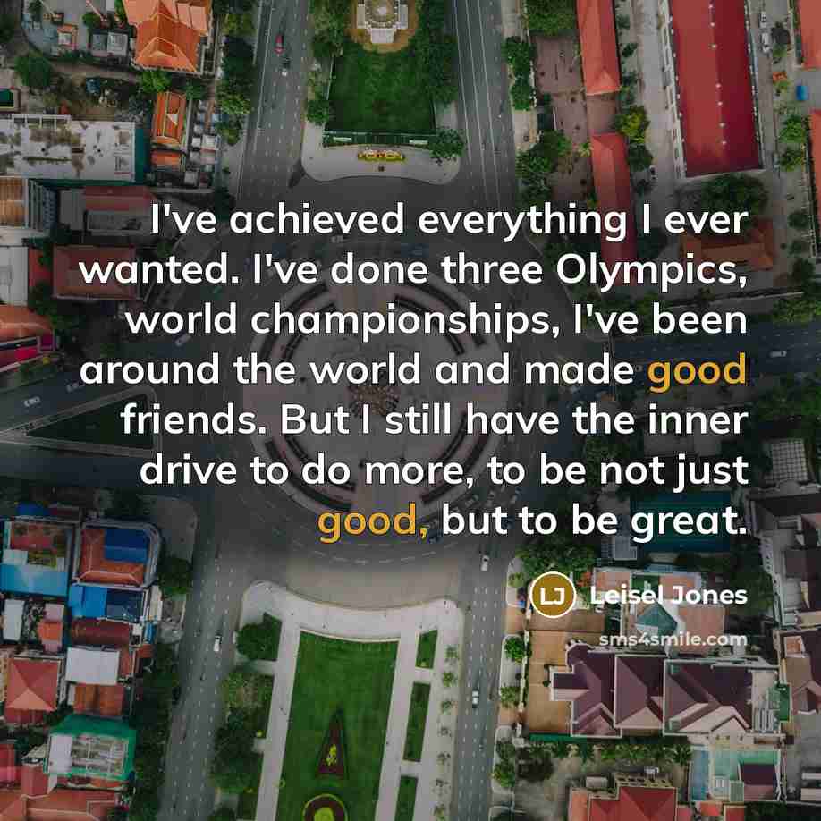 “I've achieved everything I ever wanted. I've done three Olympics,…” quote by Leisel Jones