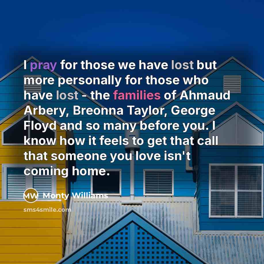 “I pray for those we have lost but more personally…” quote by Monty Williams