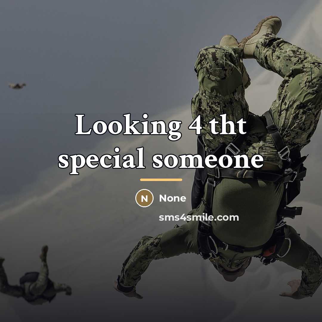 “Looking 4 tht special someone…” quote by None