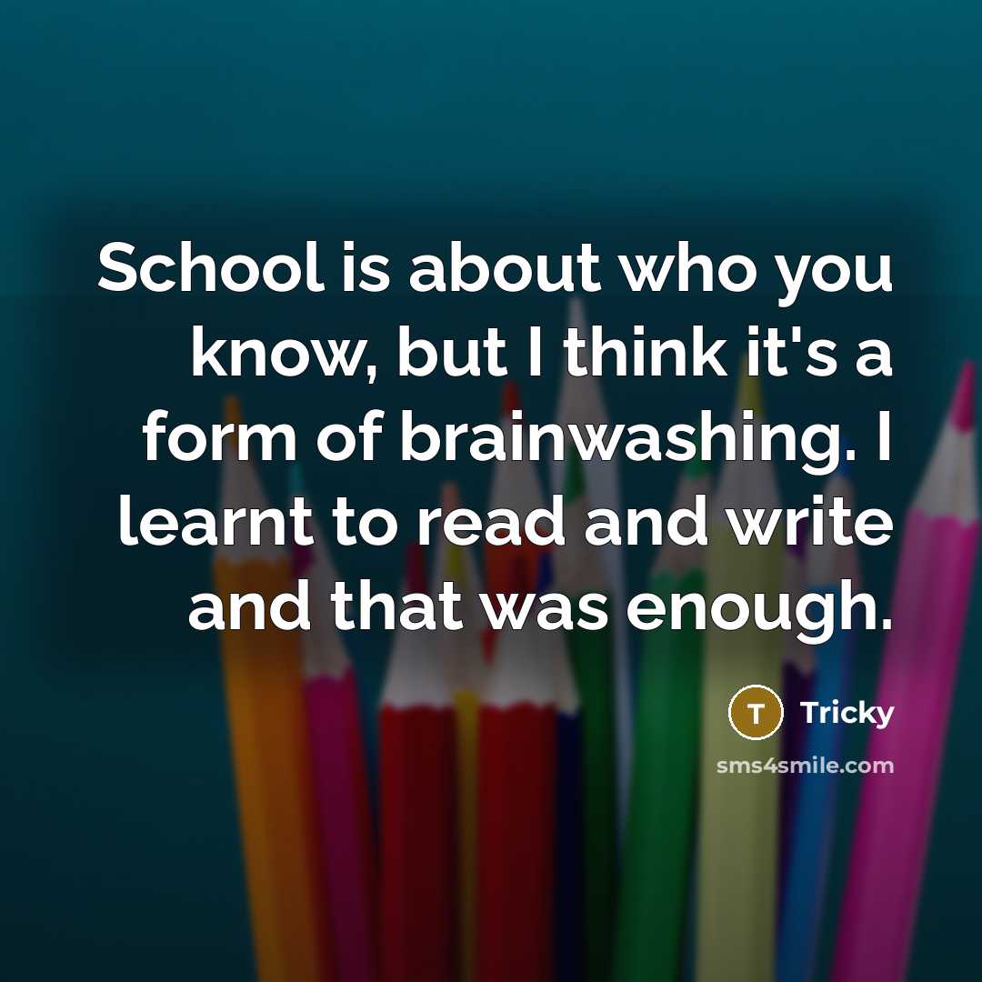 “School is about who you know, but I think it's…” quote by Tricky