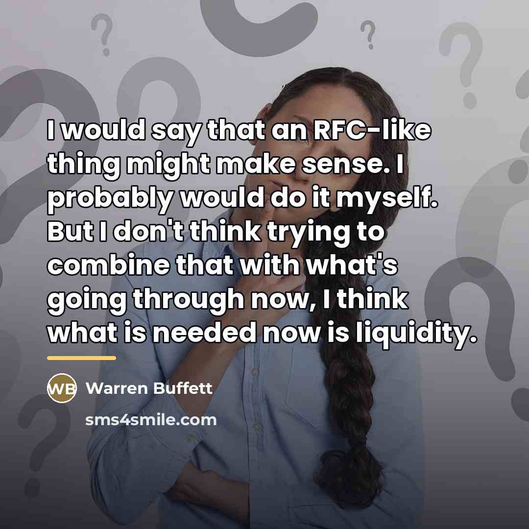 “I would say that an RFC-like thing might make sense.…” quote by Warren Buffett
