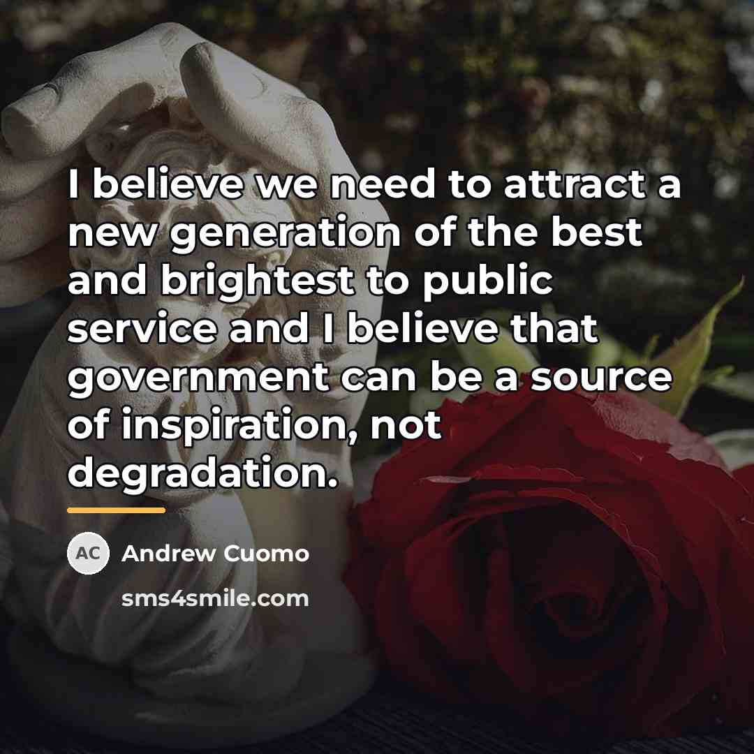 “I believe we need to attract a new generation of…” quote by Andrew Cuomo