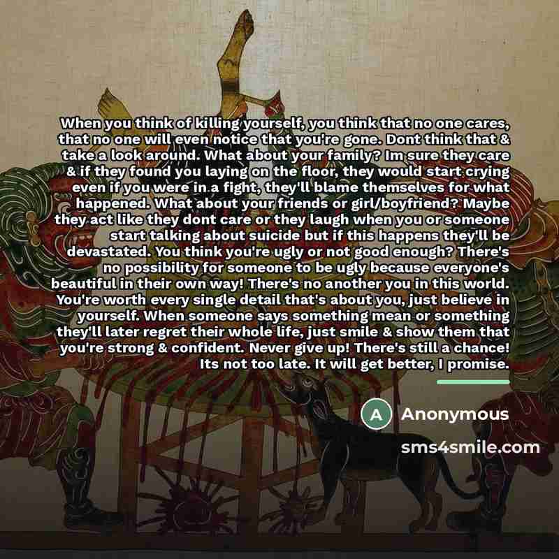 “When you think of killing yourself, you think that no…” quote by Anonymous