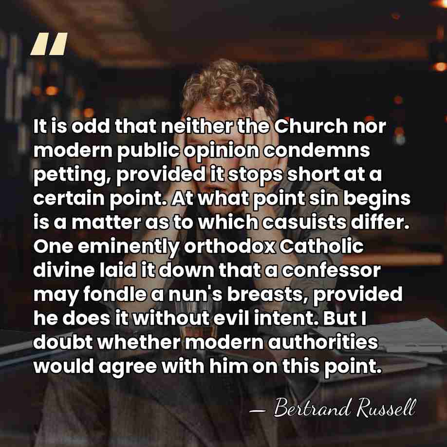 It is odd that neither the Church nor modern public opinion condemns&hellip; - Bertrand Russell