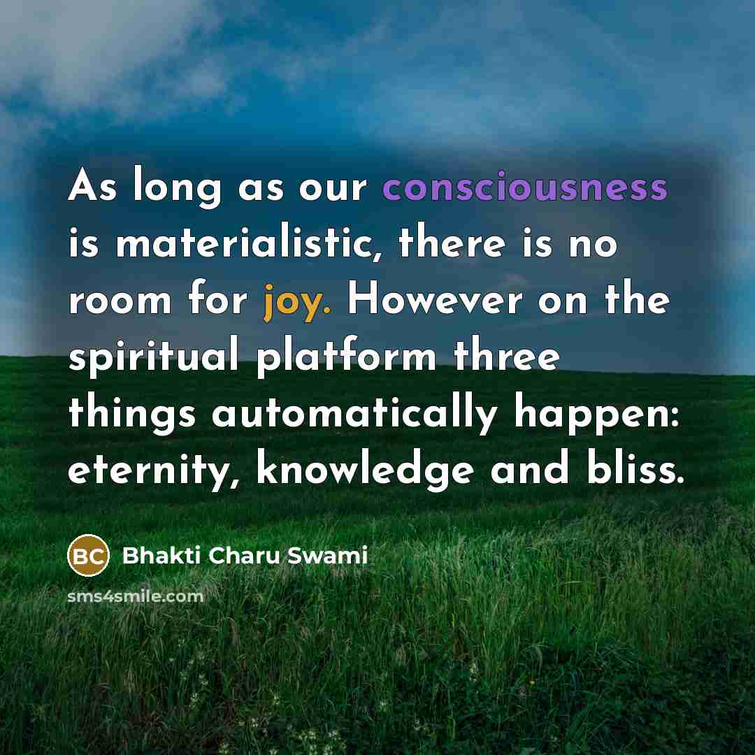“As long as our consciousness is materialistic, there is no…” quote by Bhakti Charu Swami
