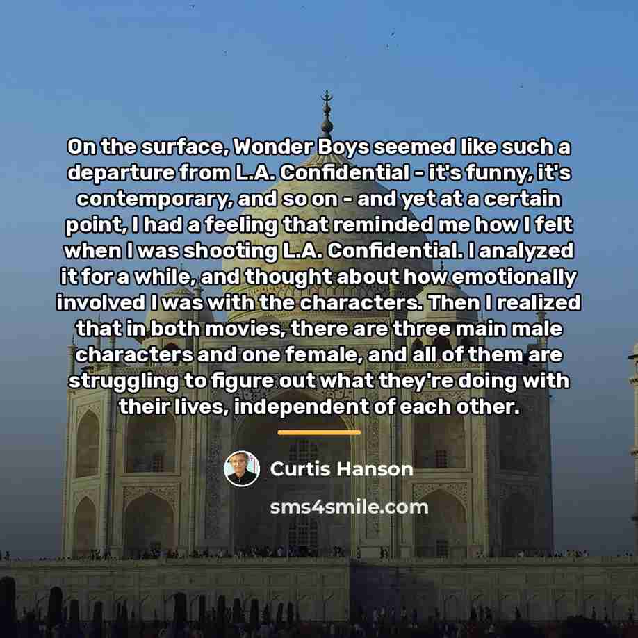 “On the surface, Wonder Boys seemed like such a departure…” quote by Curtis Hanson