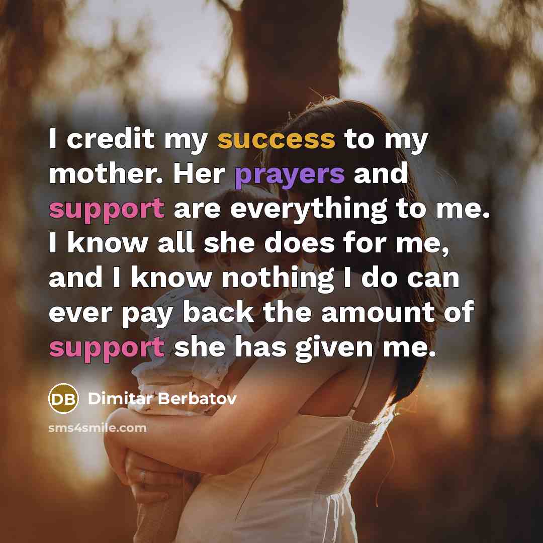 “I credit my success to my mother. Her prayers and…” quote by Dimitar Berbatov