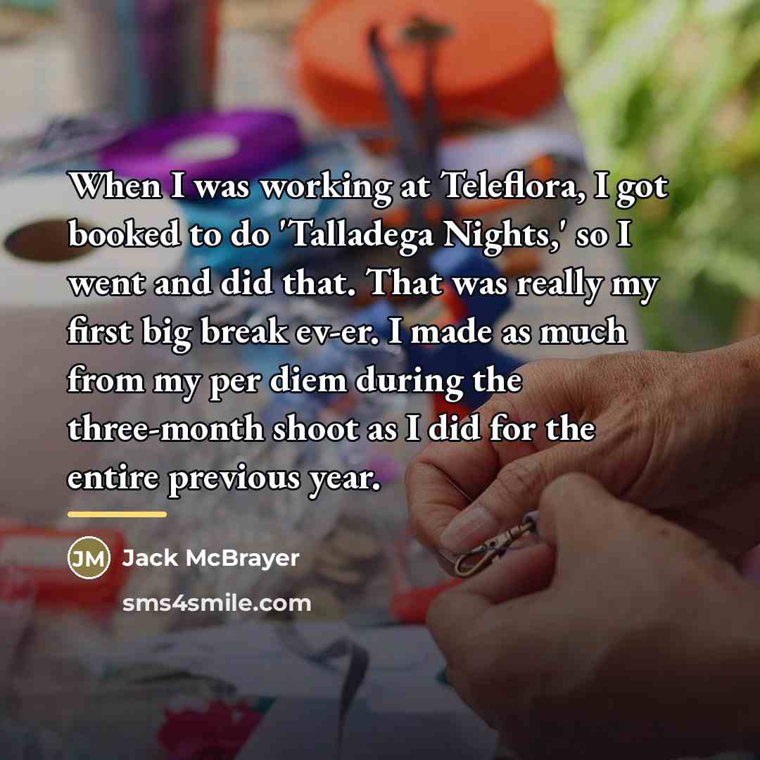 “When I was working at Teleflora, I got booked to…” quote by Jack McBrayer