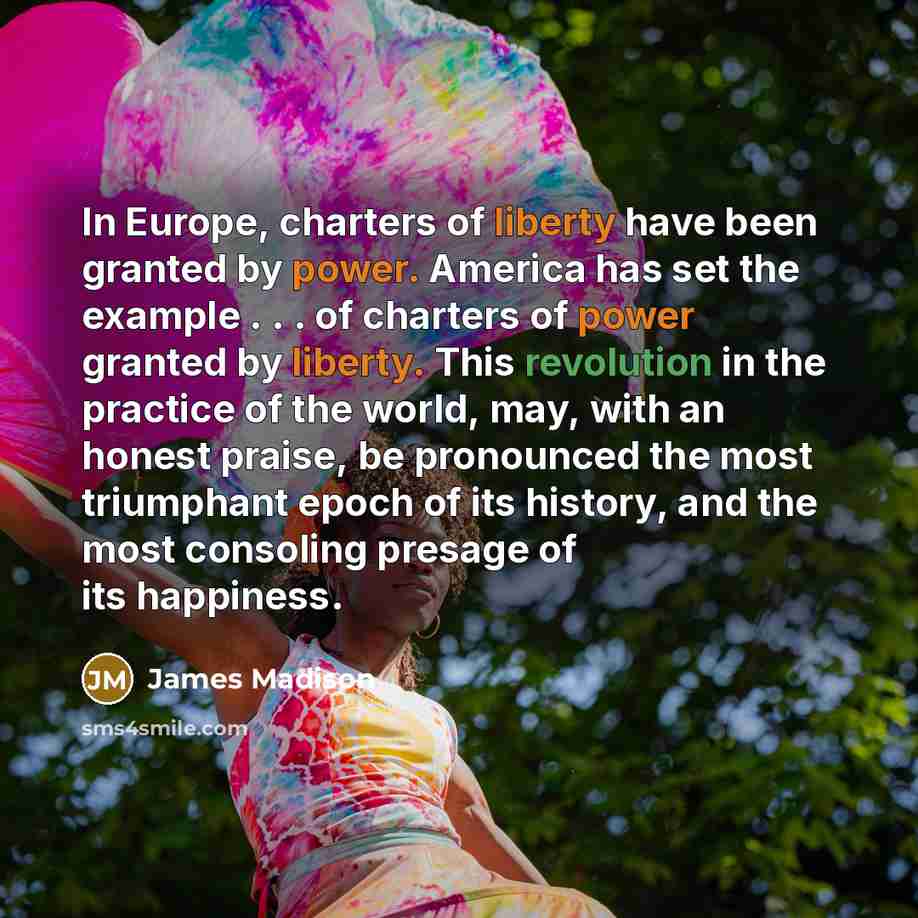 “In Europe, charters of liberty have been granted by power.…” quote by James Madison