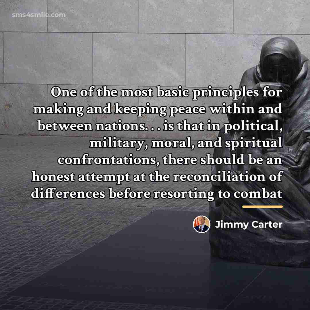 “One of the most basic principles for making and keeping…” quote by Jimmy Carter