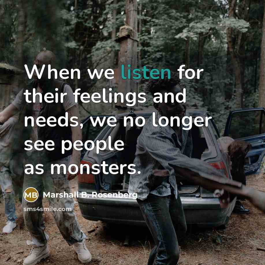 “When we listen for their feelings and needs, we no…” quote by Marshall B. Rosenberg