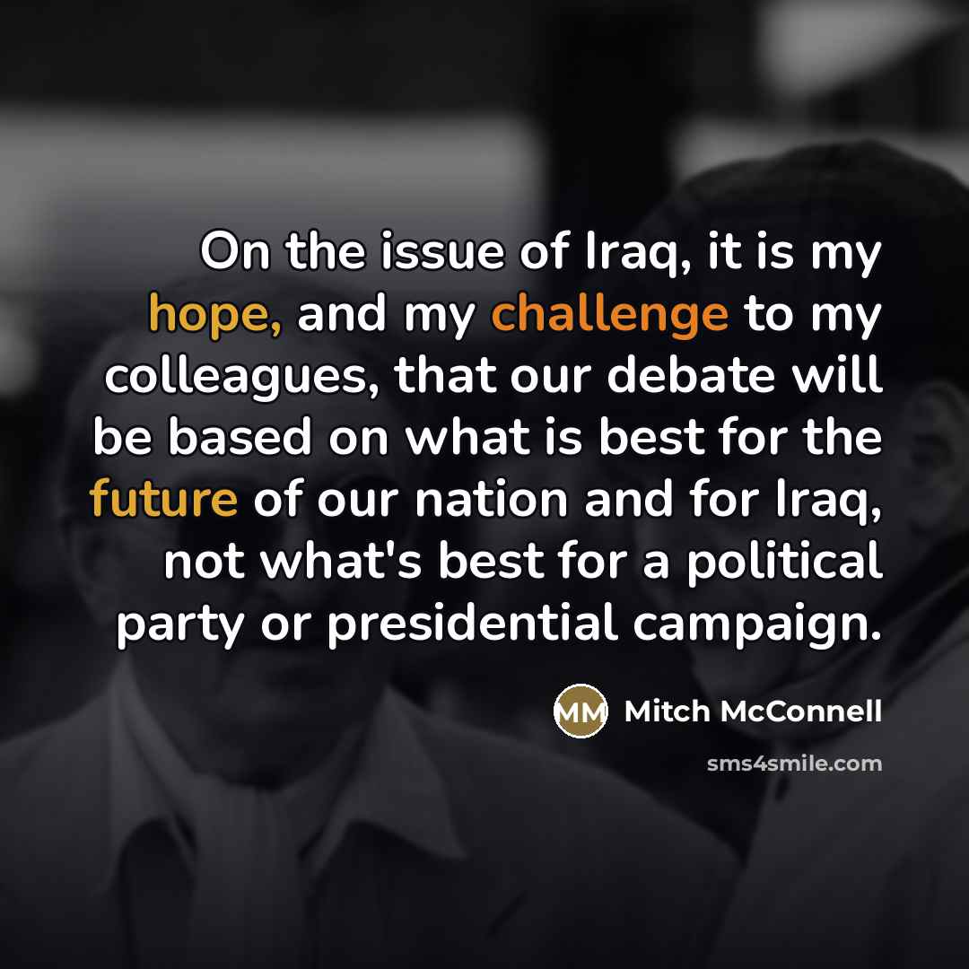 “On the issue of Iraq, it is my hope, and…” quote by Mitch McConnell
