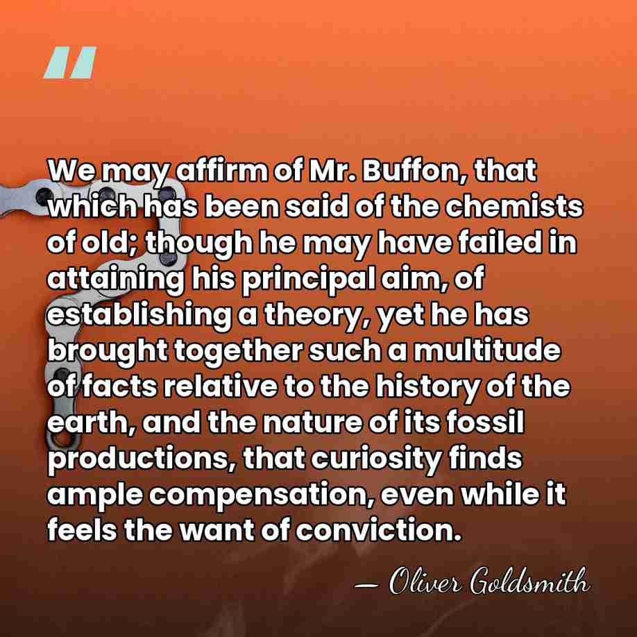 We may affirm of Mr. Buffon, that which has been said of&hellip; - Oliver Goldsmith