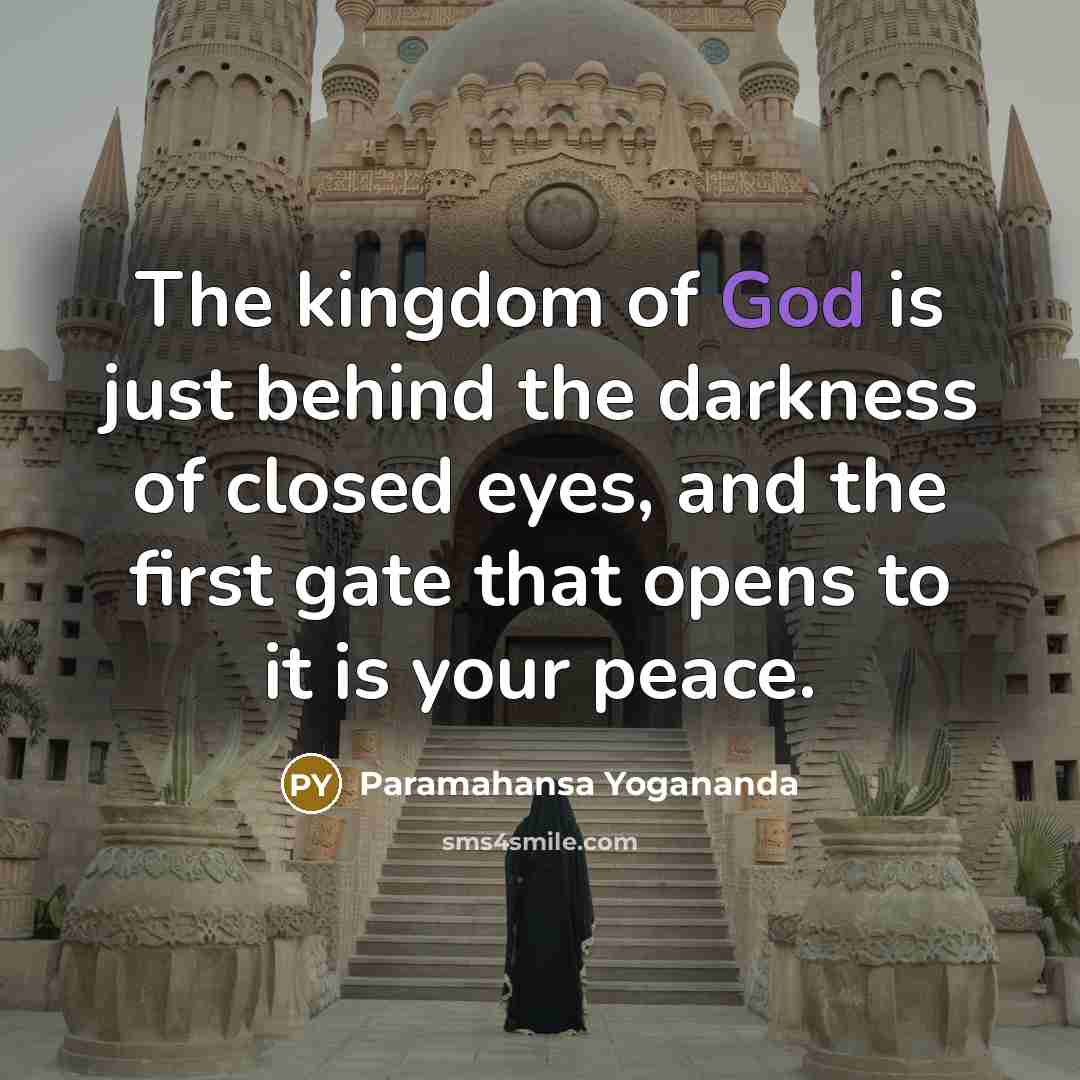 “The kingdom of God is just behind the darkness of…” quote by Paramahansa Yogananda