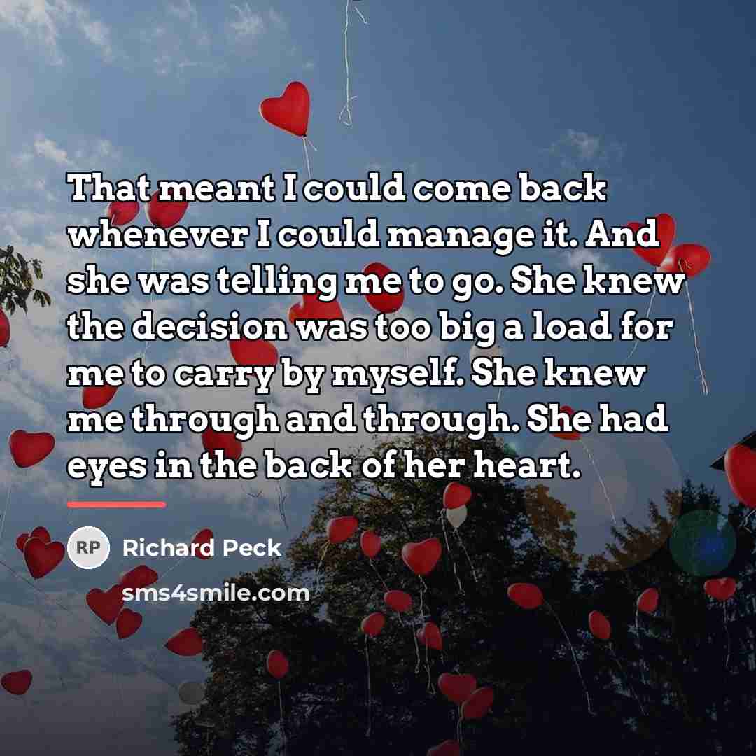 “That meant I could come back whenever I could manage…” quote by Richard Peck