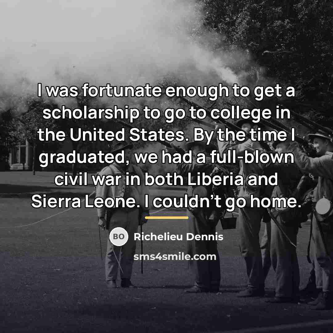 “I was fortunate enough to get a scholarship to go…” quote by Richelieu Dennis