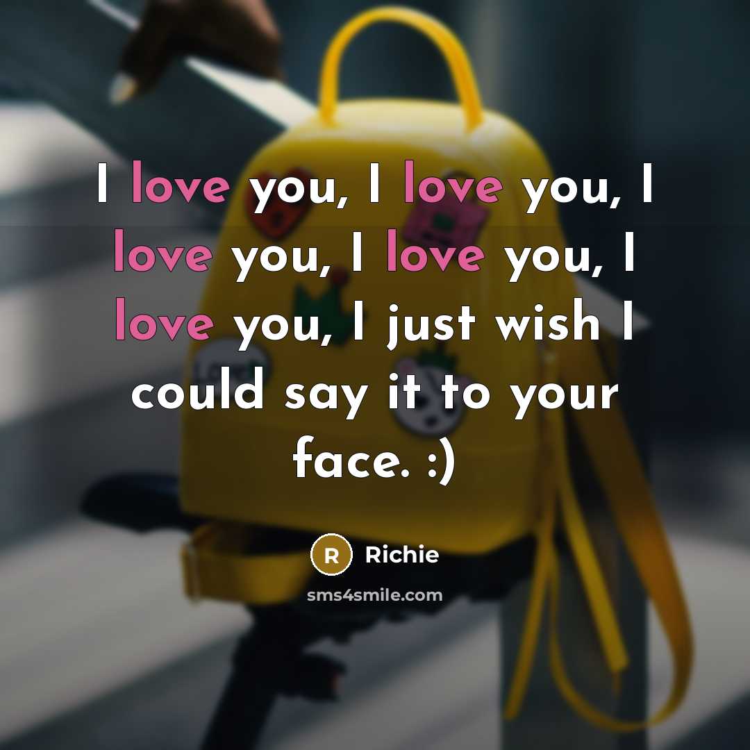 “I love you, I love you, I love you, I…” quote by Richie