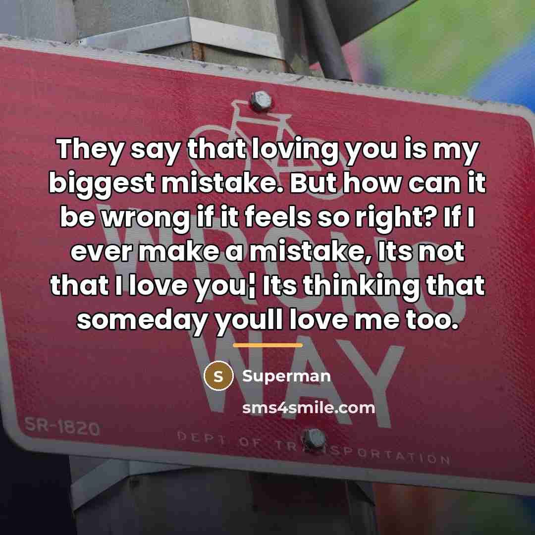 “They say that loving you is my biggest mistake. But…” quote by Superman