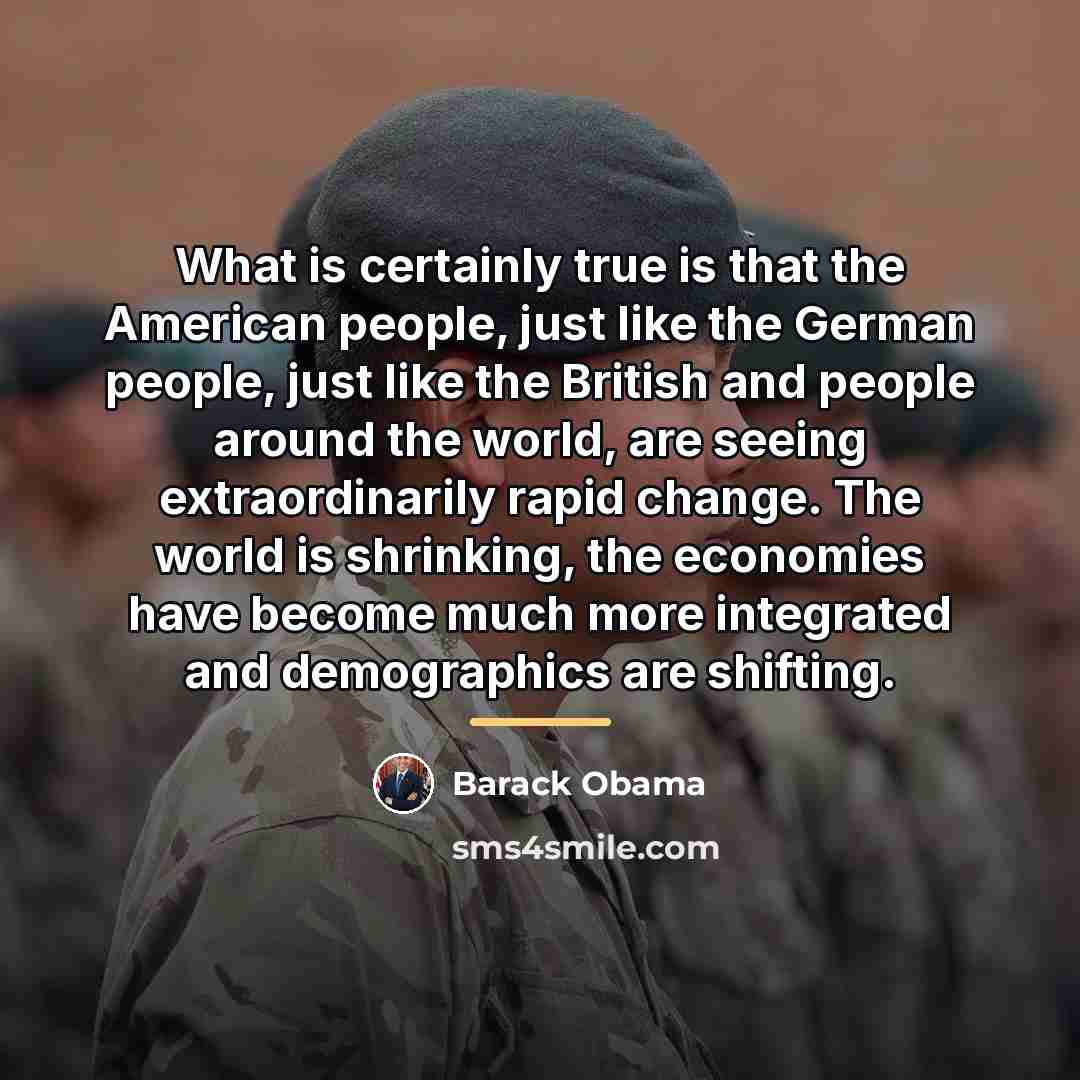 “What is certainly true is that the American people, just…” quote by Barack Obama