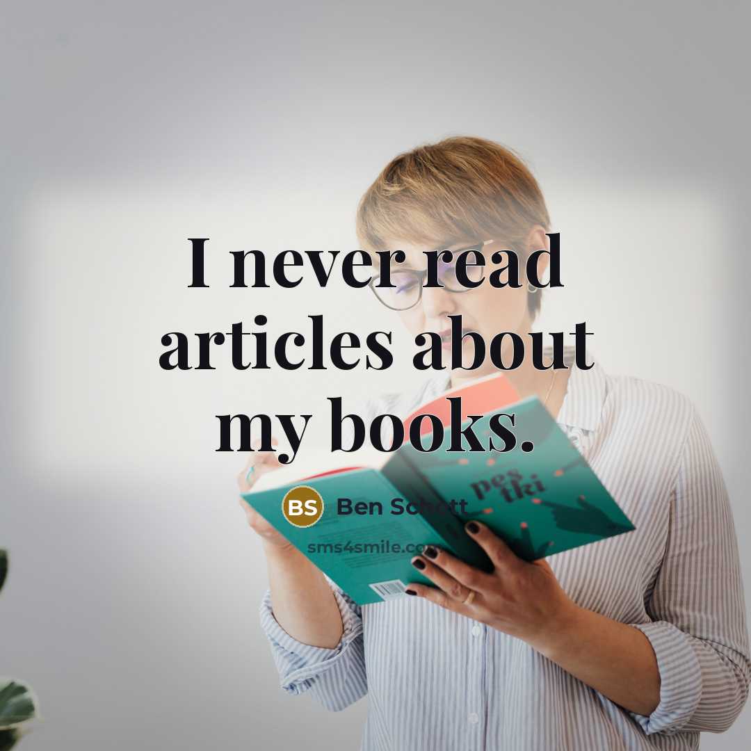 “I never read articles about my books.…” quote by Ben Schott