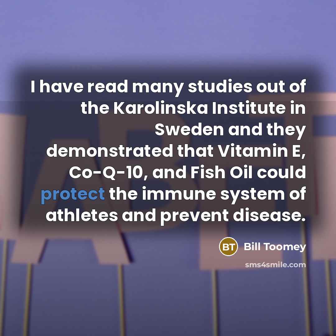 “I have read many studies out of the Karolinska Institute…” quote by Bill Toomey