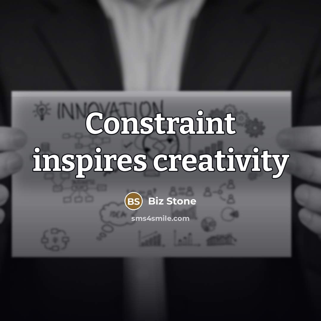 “Constraint inspires creativity…” quote by Biz Stone