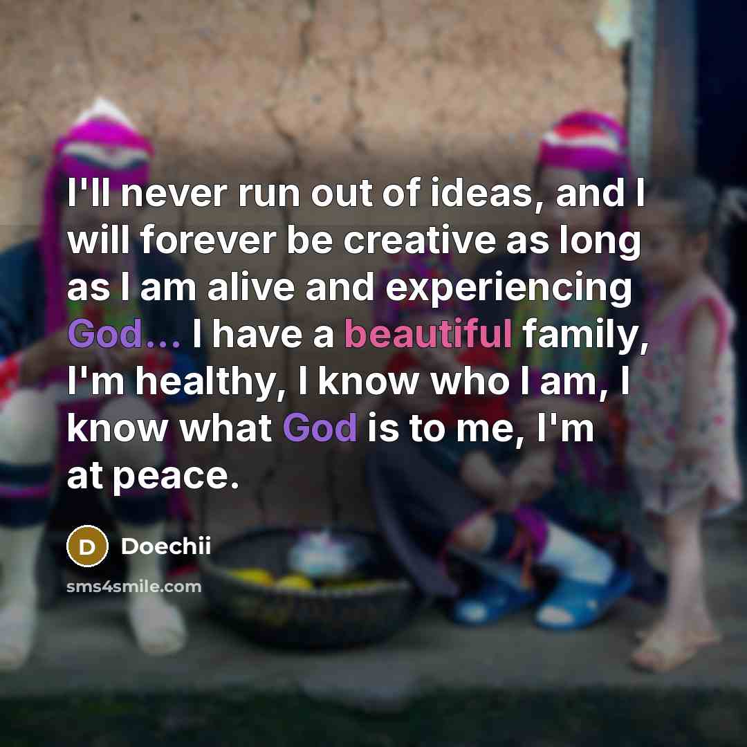“I'll never run out of ideas, and I will forever…” quote by Doechii